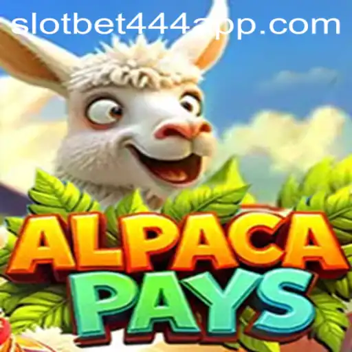 AlpacaPays: Discover the Thrilling Journey in the Bet444 Slot App