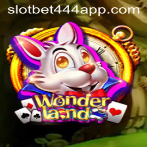Wonderland: A Magical Journey in the Bet444 Slot App