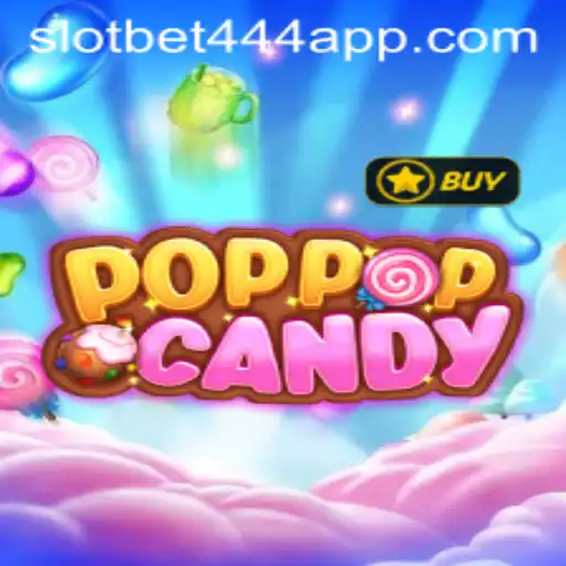 Exploring POPPOPCANDY: The Exciting New Addition to the Bet444 Slot App