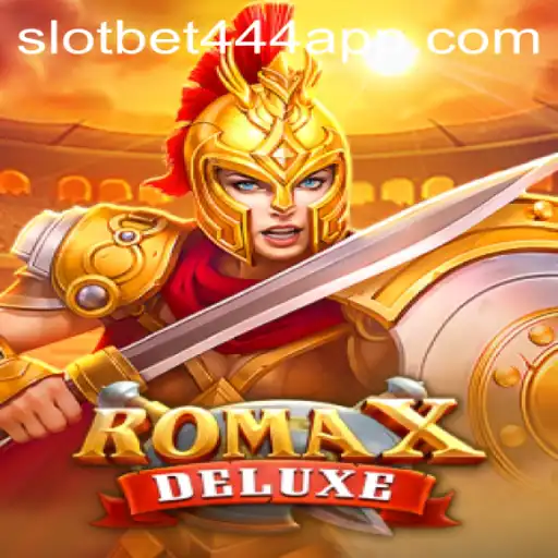 Exploring the Thrilling World of RomaXDeluxe: A Bet444 Slot App Adventure